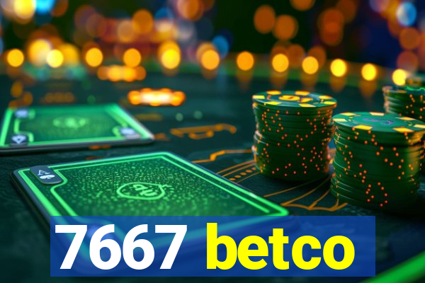 7667 betco